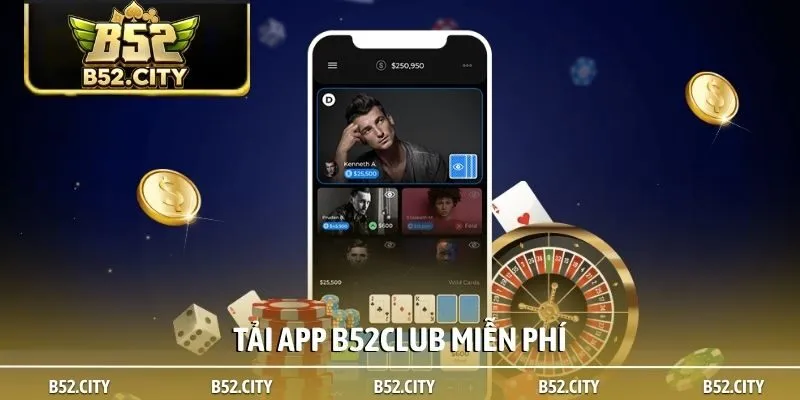 Tải app B52club miễn phí