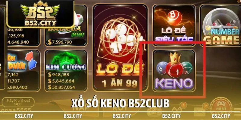 Xổ số Keno B52club